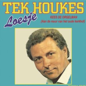 , Tek Houkes - Loesje / Kees de orgelman
