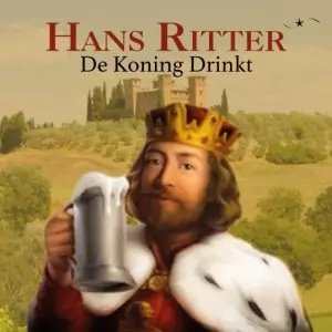 , Hans Ritter – De koning drinkt