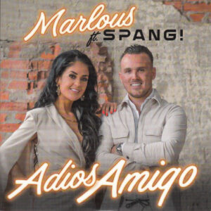 , Marlous & Spang - Adios Amigo / De Waarheid