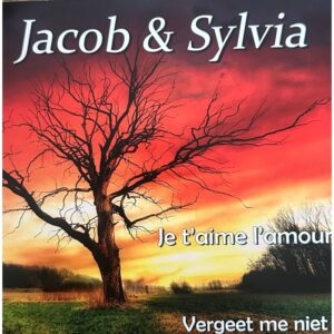 , Jacob & Sylvia - Je t'aime l'amour / Vergeet me niet
